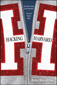 Hacking Harvard by Robin Wasserman, 9781416936336