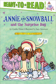 Annie and Snowball and the Surprise Day (Ready-to-Read Level 2) by Cynthia Rylant, Suçie Stevenson, 9781416939443