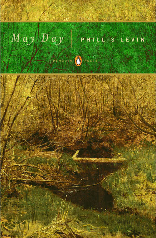 May Day by Phillis Levin, 9780143113942