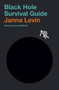 Black Hole Survival Guide - 9780525658221 by Janna Levin, 9780525658221
