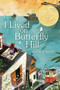 I Lived on Butterfly Hill by Marjorie Agosin, Lee White, 9781416953449
