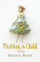 Mother and Child (A Novel) - 9781619021648 by Carole Maso, 9781619021648