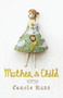 Mother and Child (A Novel) - 9781619021648 by Carole Maso, 9781619021648
