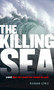 The Killing Sea by Richard Lewis, 9781416953722