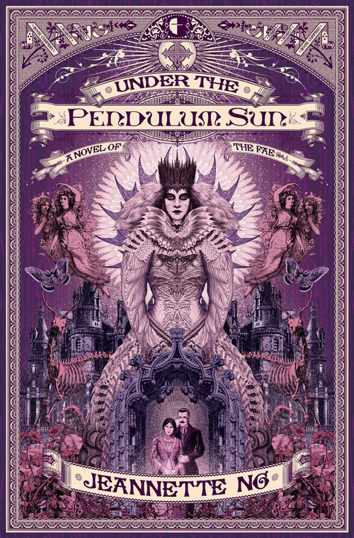 Under the Pendulum Sun by Jeannette Ng, 9780857667274