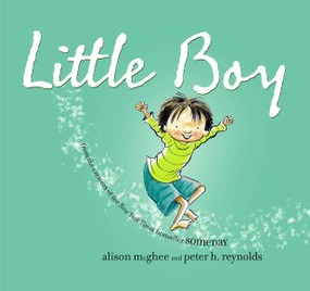 Little Boy by Alison McGhee, Peter H. Reynolds, 9781416958727