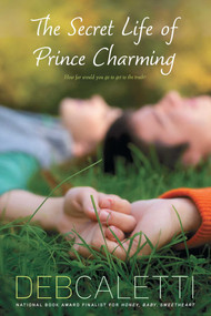 The Secret Life of Prince Charming - 9781416959410 by Deb Caletti, 9781416959410