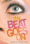 The Beat Goes On by Adele Minchin, 9781416967552