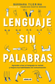 Lenguaje sin palabras / Non-Verbal Language (Spanish Edition) by Barbara Tijerina, 9786073194174