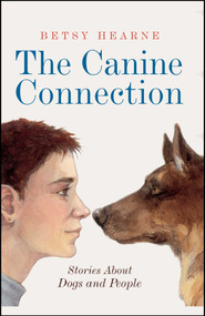 The Canine Connection (Stories about Dogs and People) by Betsy Hearne, 9781416968177