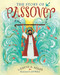 The Story of Passover by David A. Adler, Jill Weber, 9780823429028