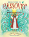 The Story of Passover by David A. Adler, Jill Weber, 9780823429028