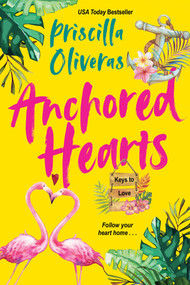 Anchored Hearts (An Entertaining Latinx Second Chance Romance) - 9781420150193 by Priscilla Oliveras, 9781420150193
