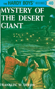 Hardy Boys 40: Mystery of the Desert Giant by Franklin W. Dixon, 9780448089409