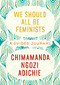 We Should All Be Feminists: A Guided Journal by Chimamanda Ngozi Adichie, 9780525658894