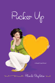 Pucker Up by Rhonda Stapleton, 9781416974666
