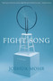 Fight Song (A Novel) by Joshua Mohr, 9781593765088