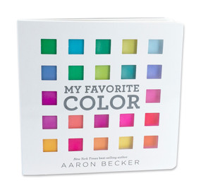 My Favorite Color (I Can Only Pick One?) by Aaron Becker, Aaron Becker, 9781536214741