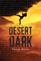 Desert Dark (A Desert Dark Novel) - 9780823437665 by Sonja Stone, 9780823437665