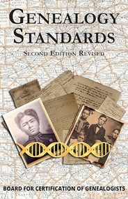 Genealogy Standards Second Edition Revised - 9781684423538 by Board for Certification of Genealogists, 9781684423538
