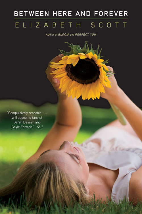 Between Here and Forever by Elizabeth Scott, Lisa Fyfe, 9781416994855
