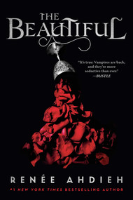 The Beautiful - 9781524738198 by Renée Ahdieh, 9781524738198