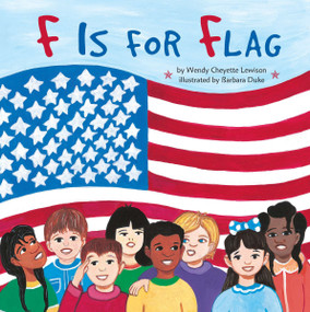F Is for Flag by Wendy Cheyette Lewison, Barbara Duke, 9780448428383