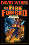 In Fire Forged (Worlds of Honor V) by David Weber, 9781439134146
