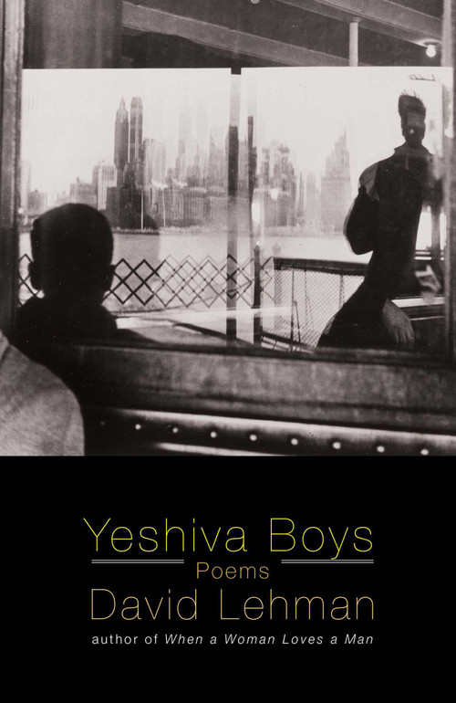Yeshiva Boys (Poems) by David Lehman, 9781439154441