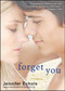 Forget You by Jennifer Echols, 9781439178232