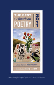 The Best American Poetry 2011 (Series Editor David Lehman) by David Lehman, Kevin Young, 9781439181492