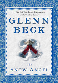 The Snow Angel - 9781439187203 by Glenn Beck, Nicole Baart, 9781439187203