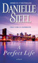 A Perfect Life (A Novel) - 9780345530950 by Danielle Steel, 9780345530950