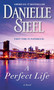 A Perfect Life (A Novel) - 9780345530950 by Danielle Steel, 9780345530950