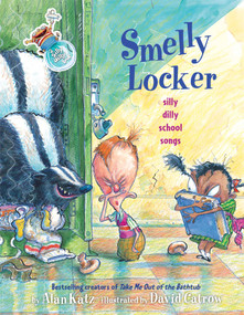 Smelly Locker (Silly Dilly School Songs) - 9781442402515 by Alan Katz, David Catrow, 9781442402515