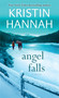 Angel Falls (A Novel) by Kristin Hannah, 9780449006344