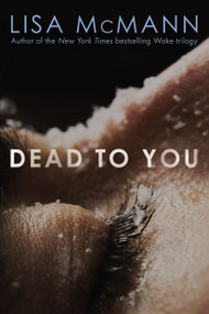 Dead to You - 9781442403895 by Lisa McMann, 9781442403895