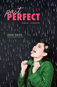 Past Perfect by Leila Sales, 9781442406827