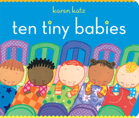 Ten Tiny Babies - 9781442413948 by Karen Katz, Karen Katz, 9781442413948