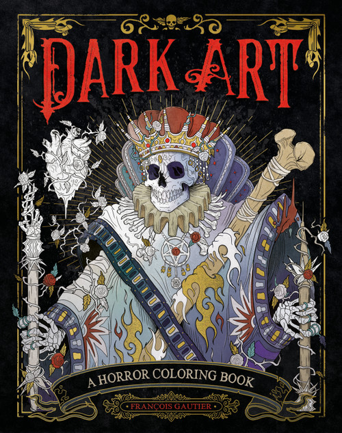 Dark Art (A Horror Coloring Book) by François Gautier, 9780593185339