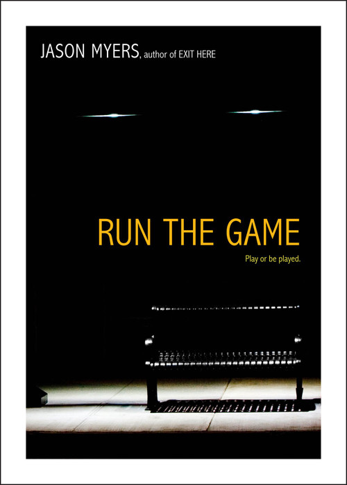 Run the Game by Jason Myers, 9781442414327