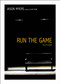 Run the Game by Jason Myers, 9781442414327