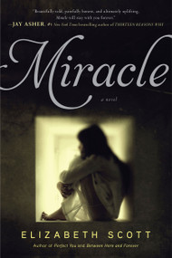 Miracle - 9781442417076 by Elizabeth Scott, 9781442417076