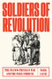 Soldiers of Revolution (The Franco-Prussian War and the Paris Commune) by Mark Lause, 9781788730549