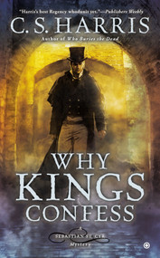 Why Kings Confess by C. S. Harris, 9780451418111