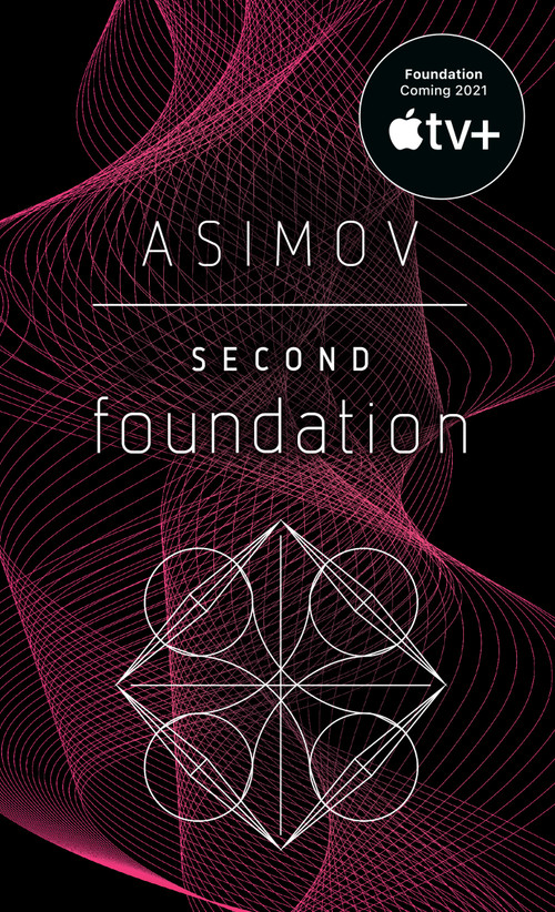 Second Foundation by Isaac Asimov, 9780553293364