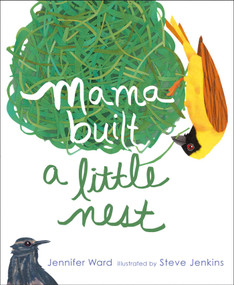 Mama Built a Little Nest by Jennifer Ward, Steve Jenkins, 9781442421165