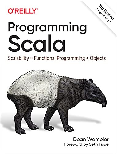 Programming Scala (Scalability = Functional Programming + Objects) - 9781492077893 by Dean Wampler, 9781492077893