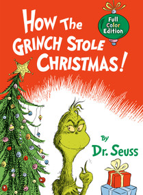 How the Grinch Stole Christmas! Full Color Edition by Dr. Seuss, 9780593434390