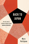 Back to Japan (The Life and Art of Master Kimono Painter Kunihiko Moriguchi) by Marc Petitjean, Adriana Hunter, 9781635420906